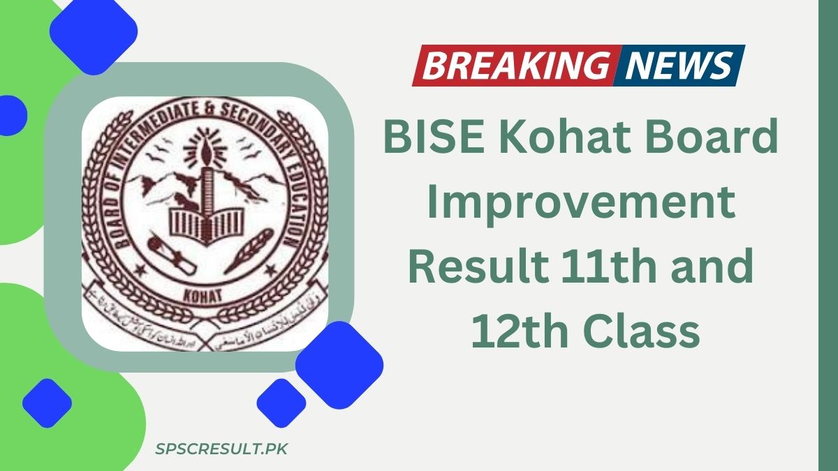 BISE Kohat Board Improvement Result 11th and 12th Class 2025