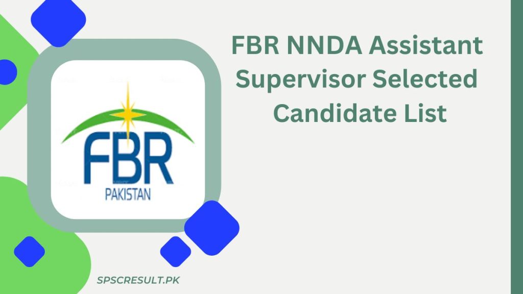 FBR NNDA Assistant Supervisor Selected Candidate List