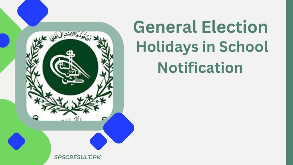 General Election Holidays in School 2024 Notification