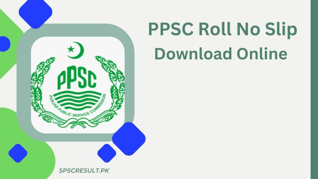 PPSC Roll No Slip 2024