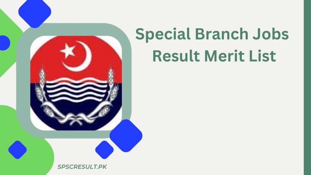 Special Branch Jobs Result