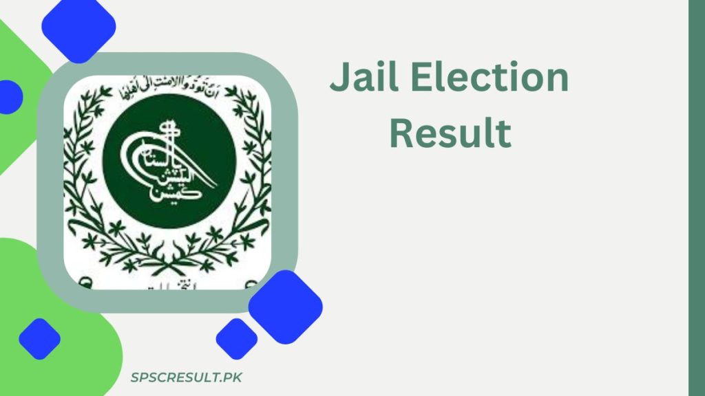 Jail Election Result 2024