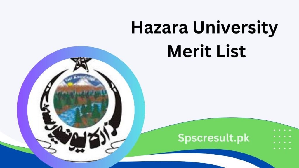 Hazara University Merit List 2024